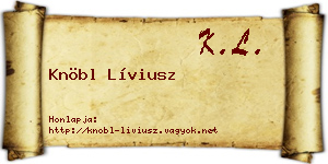 Knöbl Líviusz névjegykártya